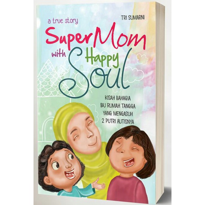Super Mom with Happy Soul