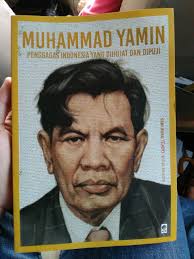 Seri Buku Tempo Muhammad Yamin :  Pengagas Indonesia Yang Dihujat Dan Dipuji