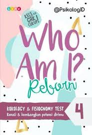 Who Am I? 4 Reborn Kokology & Fisiognomy Test :  Kenali & Kembangkan Potensi Dirimu