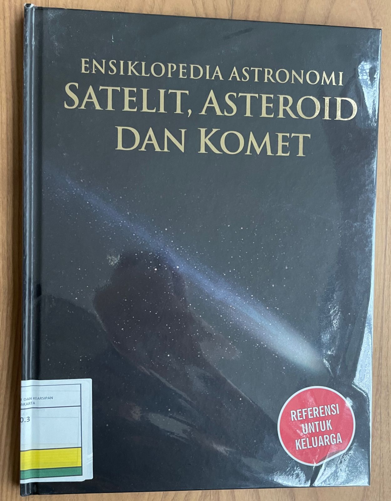 Ensiklopedia Astronomi :  Jilid 3 : Satelit, Asteroid dan Komet
