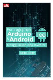Pemrograman Arduino & Android Menggunakan App Inventor.