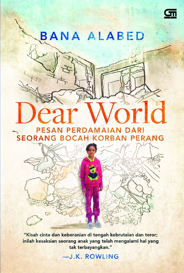 Dear World :  Pesan Perdamaian dari Seorang Bocah Korban Perang