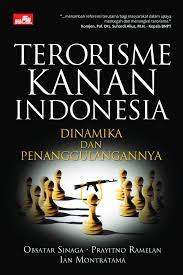 Terorisme Kanan Indonesia :  Dinamika dan Penanggulangannya