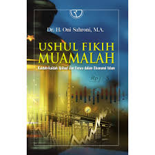 Ushul Fikih Muamalah :  Kaidah-kaidah Ijtihad dan Fatwa dalam Ekonomi Islam