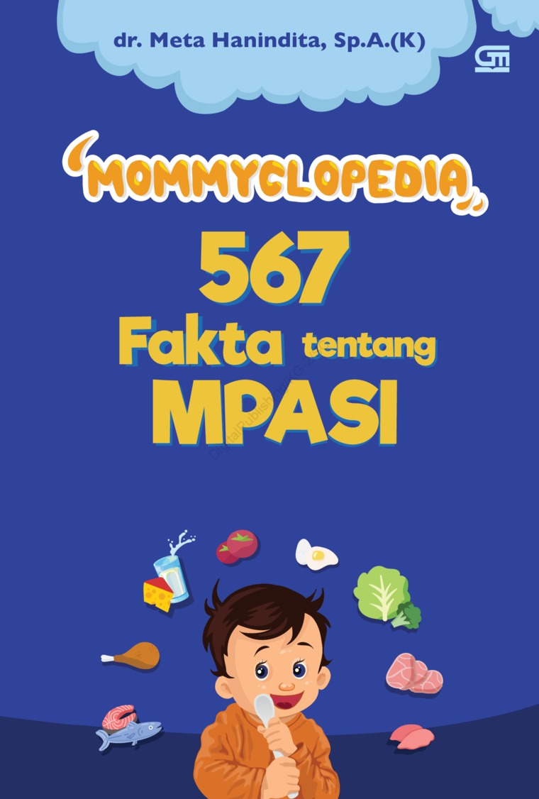 MommyClopedia :  567 fakta tentang MPASI
