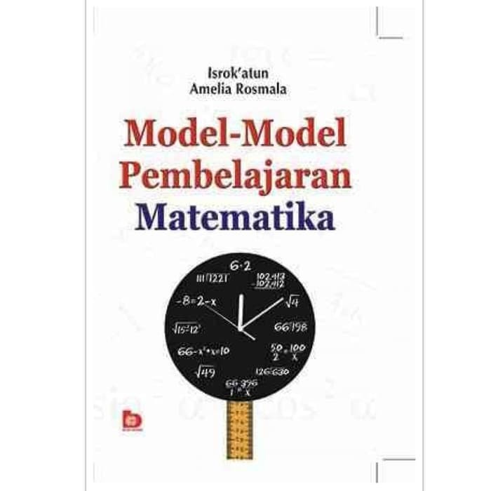 Model-Model Pembelajaran Matematika