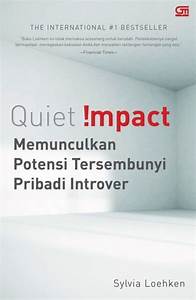 Quiet Impact :  Memunculkan Potensi Tersembunyi Pribadi Introver