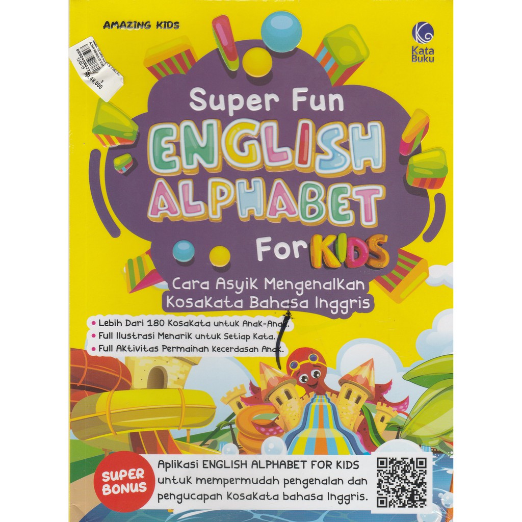 Super Fun English Alphabet for Kids ; :  Cara Asyik Mengenalkan Kosakata Bahasa Inggris ;