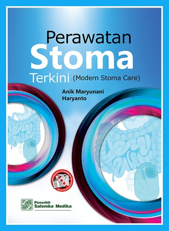 Perawatan Stoma Terkini (Modern Stoma Care) ;
