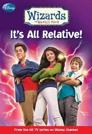 Wizard of waverly place #1 :  it's all about relative!