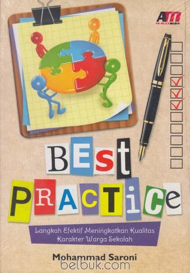 Best Practice :  Langkah Efektif Meningkatkan Kualitas Karakter Warga Sekolah