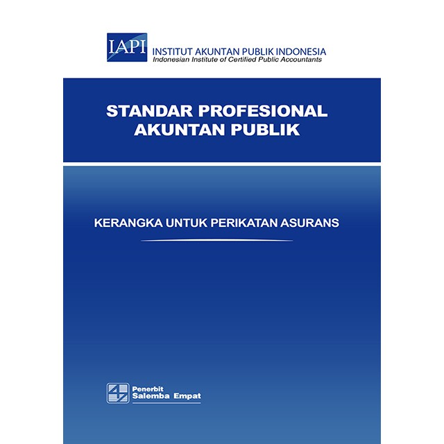 Standar Profesional Akuntan Publik :  Standar Perikatan Asurans