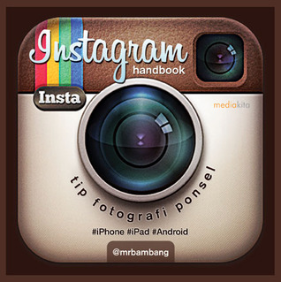 Instagram handbook : tip fortpgrafi ponsel