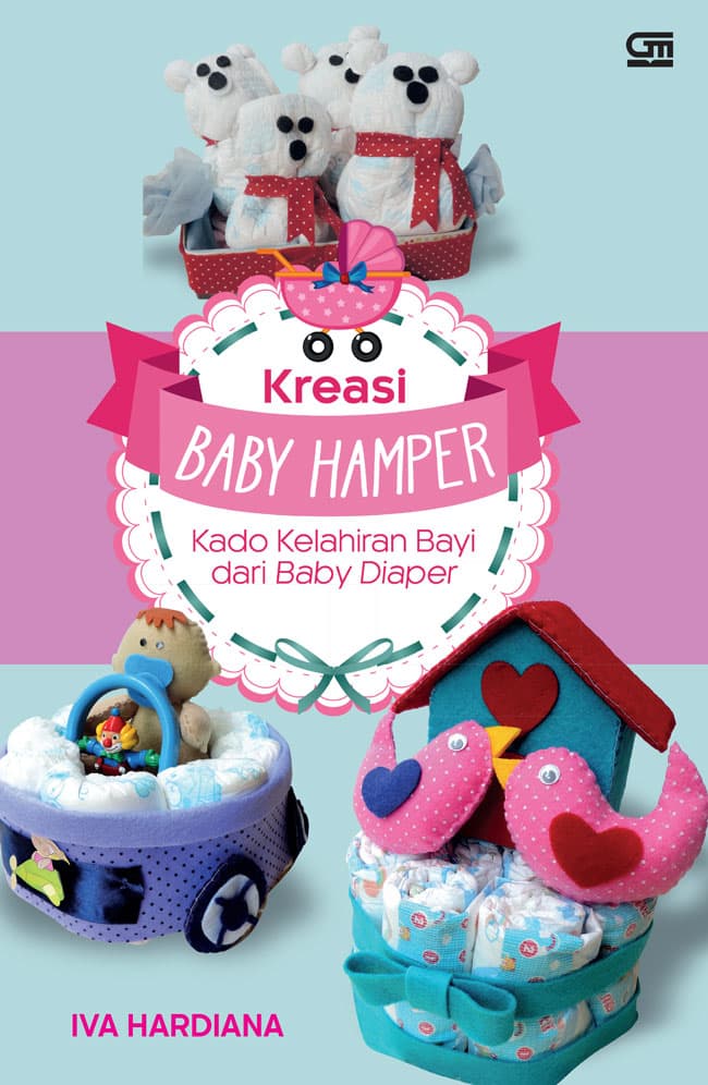 Baby hamper : kreasi kado kelahiran dari baby diaper