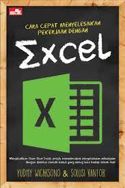 Cara cepat menyelesaikan pekerjaan dengan Excel