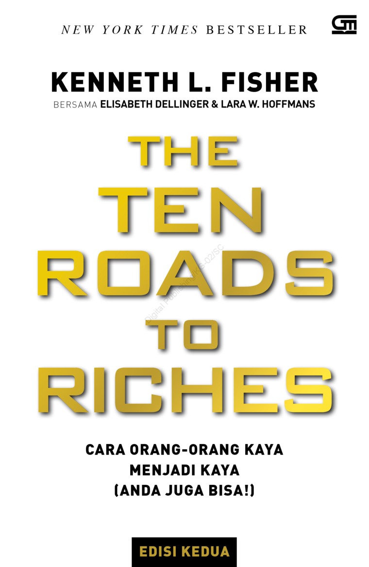 The ten roads to riches :  cara orang-orang kaya menjadi kaya (dan Anda juga bisa!)