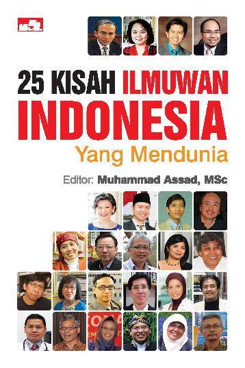 25 Kisah Ilmuwan Indonesia yang Mendunia