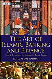 The art of islamic banking and finance :  tools and techniques for community-based banking