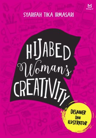 Hijabed Woman's Creativity :  designer dan ilustrator, creatypreaneur dan desainer produk