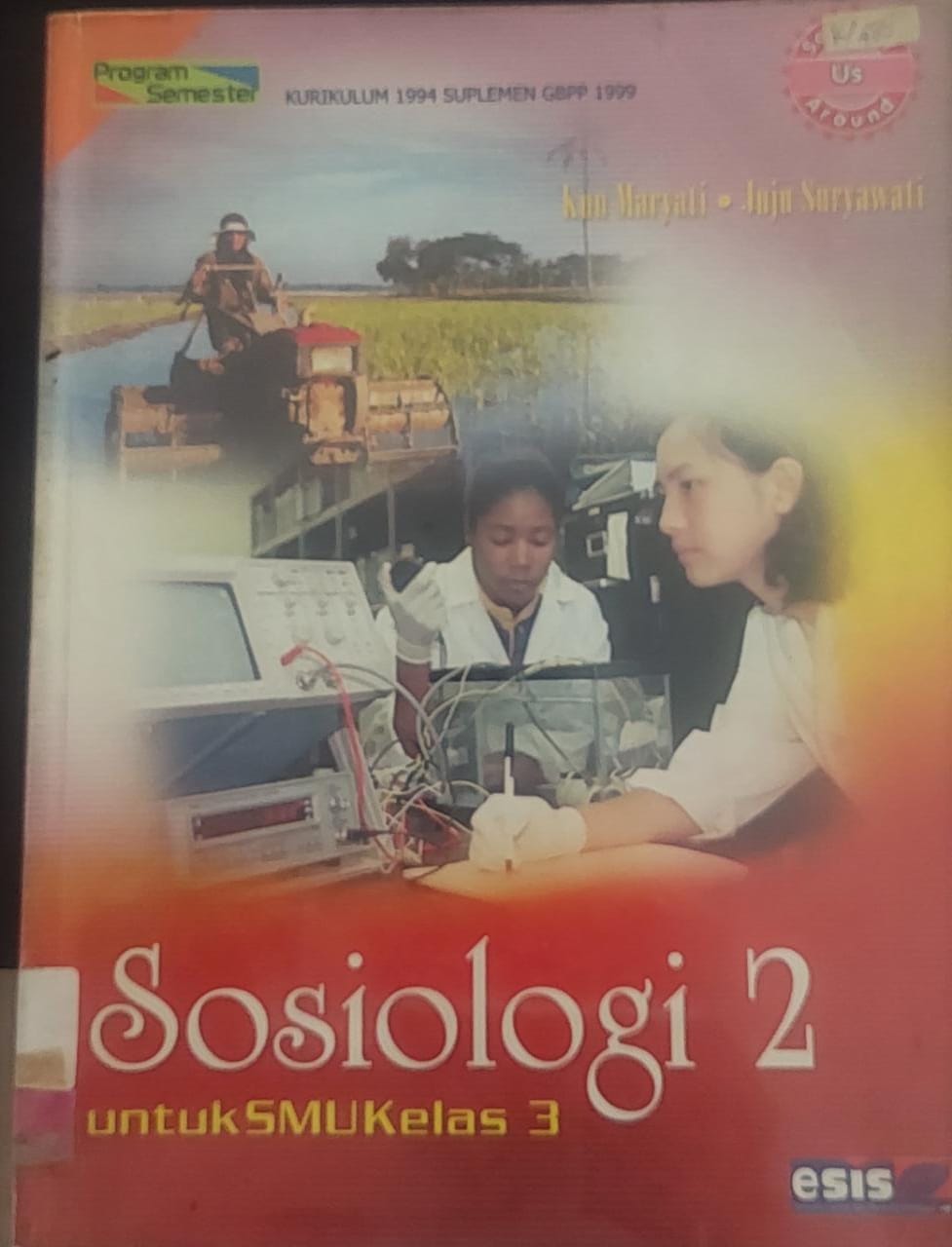 Sosiologi Jilid 2 :  Untuk SMU Kelas 3 Kurikulum 1994 (Suplemen GBPP 1999 Program Semester)