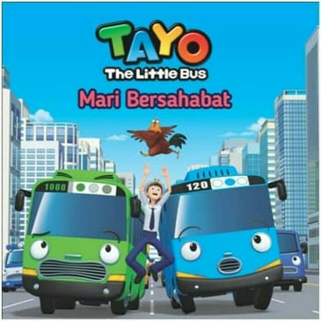 Tayo The Little Bus :  Mari Bersahabat
