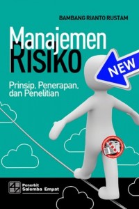 Manajemen Risiko :  Prinsip Penerapan, dan Penelitian