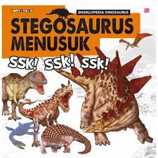 Stegosaurus menusuk :  ssk ! ssk ! ssk !