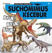 Suchomimus Kecebur Byur! Byur! Byur!