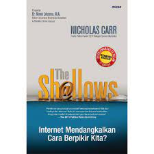 The Shallows :  Internet Mendangkalkan Cara Berpikir Kita