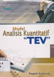 Model Analisis Kuantitatif "TEV" :  Teori dan Konsep (Instrumen Kebijakan Publik)