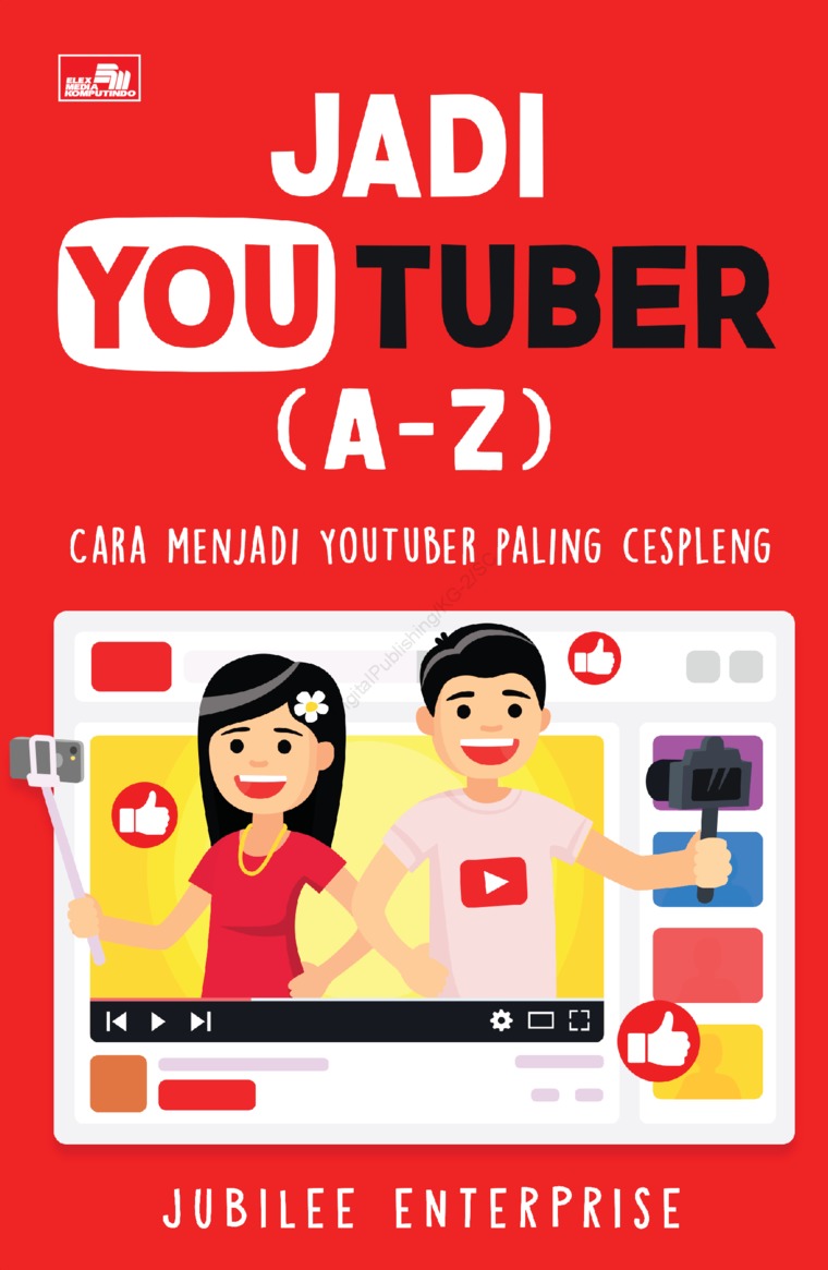 Jadi Youtuber (a-z) :  Cara menjadi youtuber paling cespleng