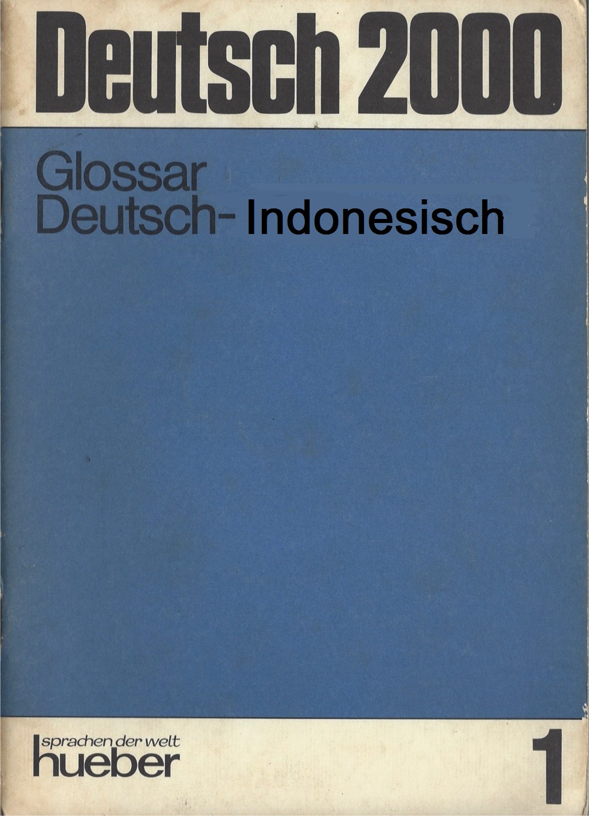 Deutsch 2000 Glossar 1 :  Deutsch-Indonesisch