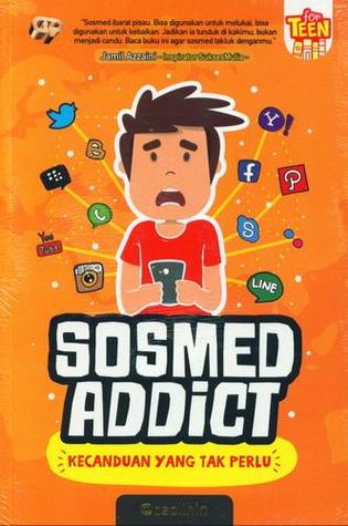Sosmed Addict :  Kecanduan yang tak perlu