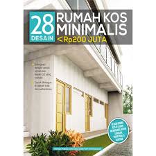 28 Rumah Kos Minimalis < Rp 200 Juta