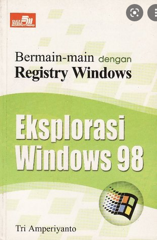 Bermain-main dengan Registry Windows-2 :  eksplorasi windows 98