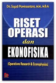Riset Operasi dan Ekonofisika :  (Operations Research & Econophysics)