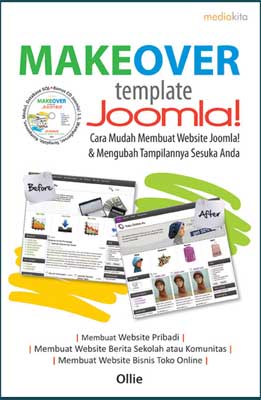 Makeover template Joomla! :  Cara mudah membuat website Joomla! & Mengubah Tampilan sesuka Anda