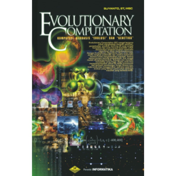 Evolutionary Computation :  komputasi berbasis "Evolusi" dan "Genetika"