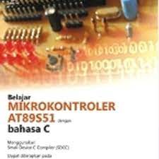 Belajar Mikrokontroler AT89S51 dengan Bahasa C