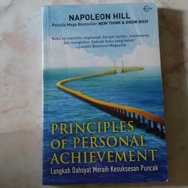 Principles of personal achievement :  Langkah dahsyat meraih kesuksesan puncak