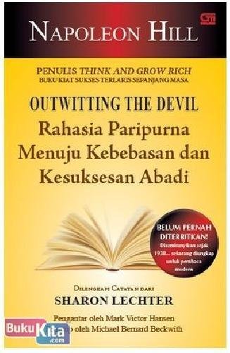 Outwitting the Devil :  Rahasia Paripurna Mencapai kebebasan dan Kesuksesan Abadi