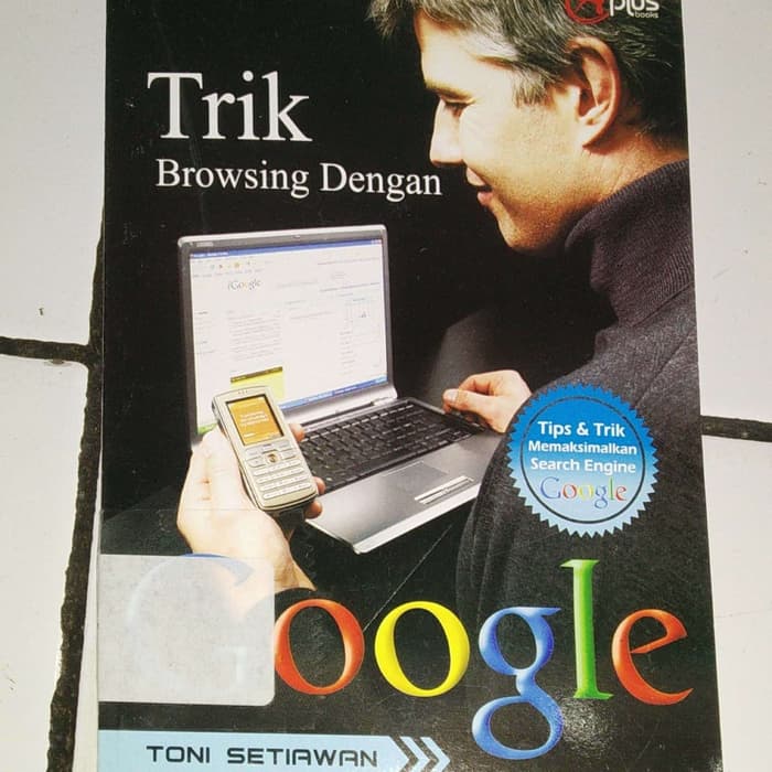 Trik Browsing  Dengan Google