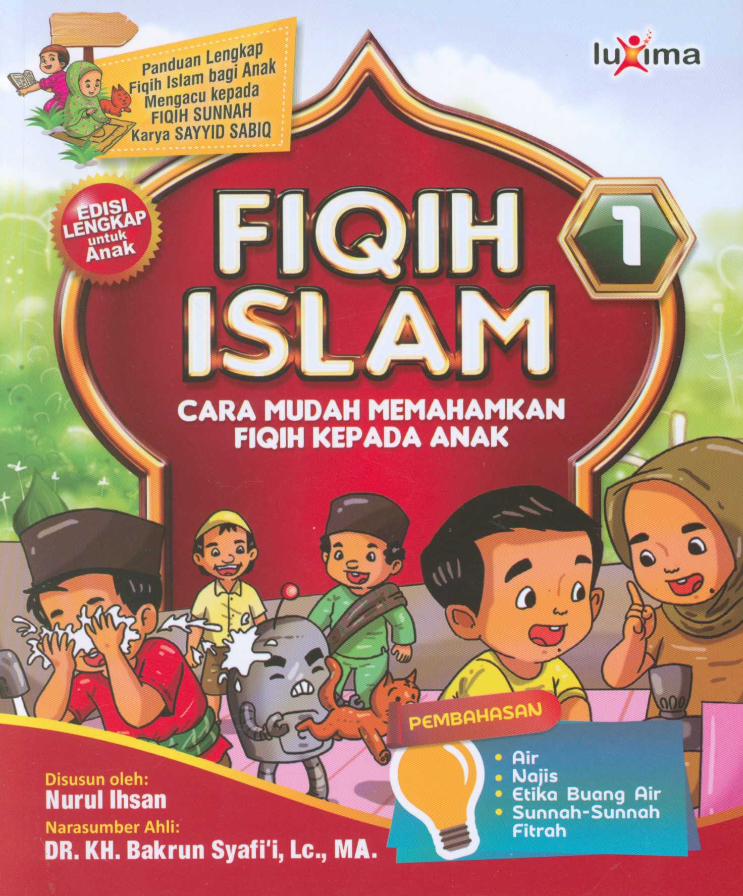 Fiqih Islam Jilid 1 :  Cara Mudah Memahamkan Fiqih Kepada Anak