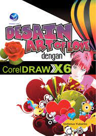 Desain Art of love dengan corelDRAW X6