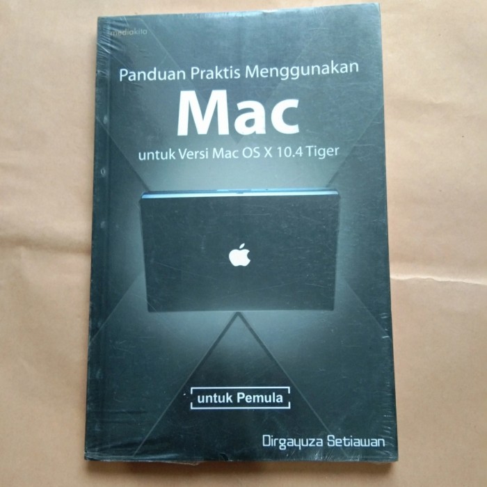 Panduan praktis menggunakan mac untuk versi mac os x 10.4 tiger
