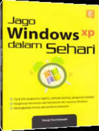 Jago Windows XP dalam Sehari