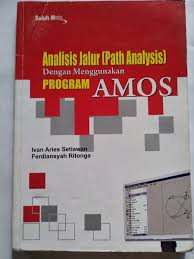 Analisis Jalur (Path Analysis) Dengan Menggunakan Program Amos
