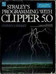 Straley's Programming With Clipper 5.0