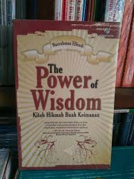 Power Wisdom :  Kitab Hikmah Buah Keimanan