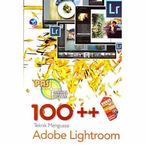 100++ Teknik Menguasai Adobe Lightroom